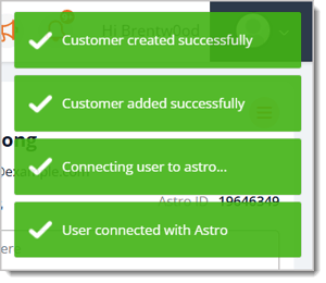 Image showing confirmation that the customer was created successfully and connected to Astro Loyalty.