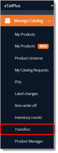 Image highlighting the Transfers selection under Manage Catalog in the main menu.